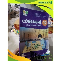(TẶNG BOOKMARK) Công nghệ công nghệ điện - điện tử lớp 12 (Kết nối tri thức và cuộc sống) Giáo khoa RBK2702