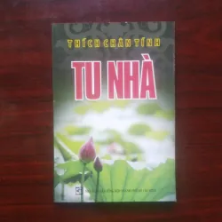 [Sách Phật Giáo] Tu Nhà (Thích Chân Tính) 929610