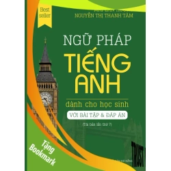 (TẶNG BOOKMARK) Ngữ pháp tiếng anh dành cho học sinh TB - Mai Lan Hương - Nguyễn Thị Loan - 2022