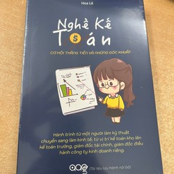 NGHỀ KẾ TOÁN - Cơ hội thăng tiến và những góc khuất