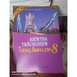 (Sách cũ SCGR) Kiểm Tra Trắc Nghiệm Tiếng Anh Lớp 8 - Nguyễn Kim Hiền, Nguyễn Phương Mai 2013 VAVO-AK2T3 Blogmeo090426