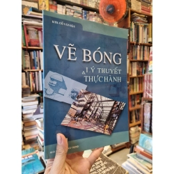 Vẽ Bóng : Lý thuyết & Thực hành - KTS. Cổ Văn Hậu