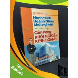 (TẶNG BOOKMARK) Cẩm nang khởi nghiệp kinh doanh mới 90% bẩn bìa, ố nhẹ 2007 RBK1710 Interpress MARKETING KINH DOANH
