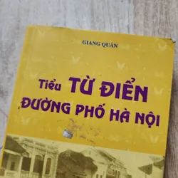 Tiểu từ điển đường phố Hà Nội | giang quân  689349
