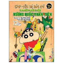 Shin - Cậu Bé Bút Chì - Truyện Dài - Tập 12: Chuyến Thám Hiểm Vương Quốc Thần Tiên - Yoshito Usui, Takata Mirei (Mới 100%) Truyện tranh, NXB Kim Đồng - SÁCH ĐẠI HỌC