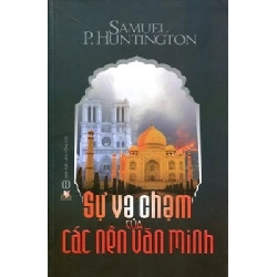 Sự Va Chạm Của Các Nền Văn Minh - Samuel P. Huntington ASB.PO Oreka Blogmeo 230225