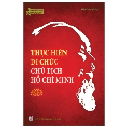 Tủ Sách Rèn Luyện Nhân Cách Sống - Thực Hiện Di Chúc Chủ Tịch Hồ Chí Minh - Khánh Linh