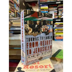 From Beirut to Jerusalem - Thomas Friedman 716659