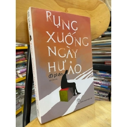 Rụng xuống ngày hư ảo - Đỗ Phấn 122561