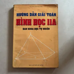 Hướng dẫn giải toán Hình học 11A - Nguyễn Sinh Nguyên