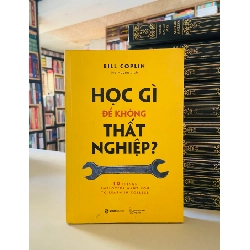 Học gì để không thất nghiệp - Bill Coplin