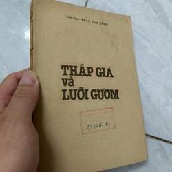 Thập giá và lưỡi gươm - Linh mục Trần Tam Tỉnh