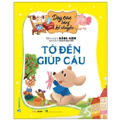 Dạy Con Bằng Kể Chuyện - Tớ Đến Giúp Cậu - Đồng Niên (Mới 100%) Truyện thiếu nhi, Văn Lang Books - SÁCH ĐẠI HỌC