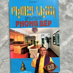 PHONG THỦY TRONG KIẾN TRÚC XÂY DỰNG HIỆN ĐẠI PHÒNG BẾP