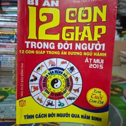 Bí ẩn 12 con giáp trong đời người