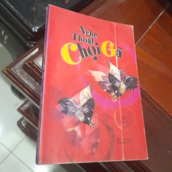 Minh Tâm - NGHỆ THUẬT CHỌI GÀ