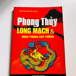 📘 PHONG THỦY LONG MẠCH VÀ HÌNH TƯỢNG CÁT TƯỜNG