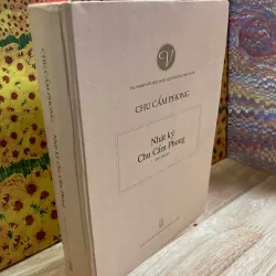Bìa Cứng - Nhật Ký Chu Cẩm Phong (Nhật Ký Chiến Tranh)