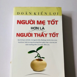 NGƯỜI MẸ TỐT HƠN LÀ NGƯỜI THẦY TỐT