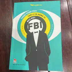  📘 THUẬT PHÂN TÍCH TÂM LÍ VÀ HÀNH VI NHƯ MỘT FBI - wingsbooks 