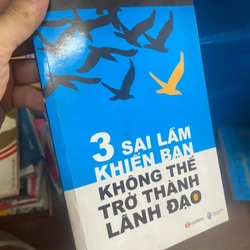 3 Sai lầm khiến bạn không thể trở thành lãnh đạo