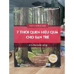 7 thói quen hiệu quả cho bạn trẻ làm chủ cuộc sống- Nguyễn Thị Phương Mai