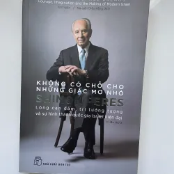 Không có chỗ cho những giấc mơ nhỏ - Shimon Peres , đã qua sử dụng 747859