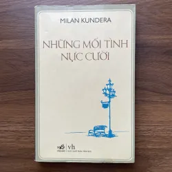 Những mối tình nực cười - Milan Kundera