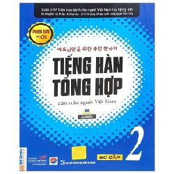 Tiếng Hàn Tổng Hợp Dành Cho Người Việt Nam - Sơ Cấp 2 - Nhiều Tác Giả 187083