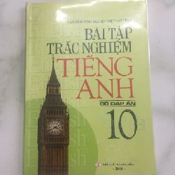 Sách Mai Lan Hương- Bài Tập Trắc Nghiệm Tiếng Anh 10 (Có Đáp Án). 13631