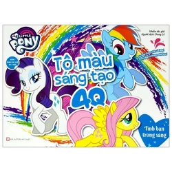 My Little Pony - Tô Màu Sáng Tạo 4Q: Tình Bạn Trong Sáng (2018) - Nhiều Tác Giả