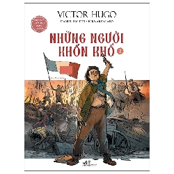 Bộ Kiệt Tác Văn Học Bằng Tranh - Những Người Khốn Khổ - Tập 2 (2025) - Victor Hugo