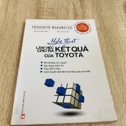 NGHỆ THUẬT LÀM VIỆC CHO RA KẾT QUẢ CỦA TOYOTA