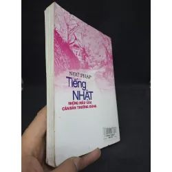 [59K/kg] Ngữ pháp tiếng Nhật những câu căn bản thường dùng Nguyễn Thị Tuyết Nhung 2014 mới 80% HCM1706 365199