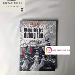 Những Đứa Trẻ Đường Tàu - E. Nesbit