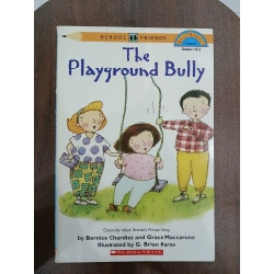 The Playground Bully - Bernice Chardiet, Grace Maccarone & G. Brian Karas