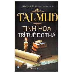 TalMud - Tinh Hoa Trí Tuệ Do Thái - Từ Quang Á (Mới 100%) Phật giáo, Văn Lang Books - SÁCH ĐẠI HỌC