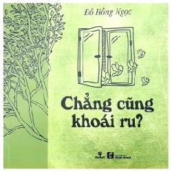 Chẳng Cũng Khoái Ru - Đỗ Hồng Ngọc