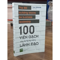100 viên gạch xây dựng kỹ năng lãnh đạo - Tom Salonek (Diệu Chi dịch)