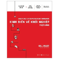 Kinh điển về khởi nghiệp - Thực hành - Bill Aulet 2023 New 100% HCM.PO 28710