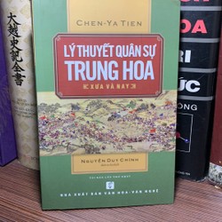 Lý Thuyết Quân Sự Trung Hoa Xưa Và Nay (Tái Bản 2019)