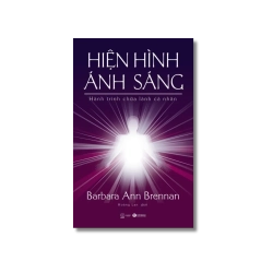 Hiện hình ánh sáng - Barbara Ann Brennan