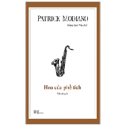 Hoa Của Phế Tích - Patrick Modiano (Mới 100%) Tiểu thuyết, PhanBook - SÁCH ĐẠI HỌC