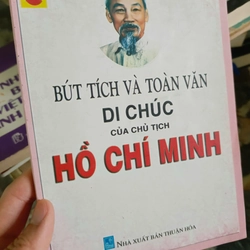 Bút tích và toàn văn di chúc của Chủ tịch Hồ Chí Minh