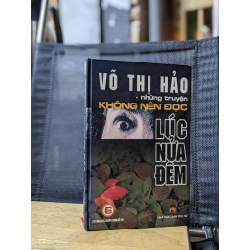Những truyện không nên đọc lúc nửa đêm - Võ Thị Thảo 176379