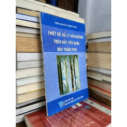 Thiết kế xử lý nền đường trên đất yếu bằng bấc thấm (PVD) - Trần Nguyễn Hoàng Hùng