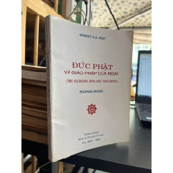 Đức Phật Và Giáo Pháp Của Ngài - Ernest K.S. Hunt (sách in kéo lụa)
