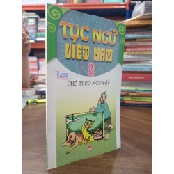Tục ngữ Việt Nam: Chó treo mèo đậy