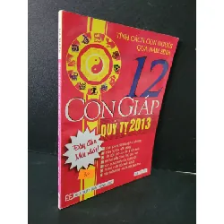 [Sách Cũ SCGR] Tính cách con người qua năm sinh 12 con giáp Quý Tỵ 2013 mới 90% bẩn nhẹ, tróc gáy nhẹ 2012 Hà Thiên HCM1604 TÂM LINH - TÔN GIÁO - THIỀN