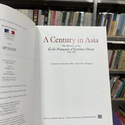 A CENTURY IN ASIA - MỘT THẾ KỶ Ở CHÂU Á: LỊCH SỬ TRƯỜNG VIỄN ĐÔNG BÁC CỔ( 1898-2006)  596618